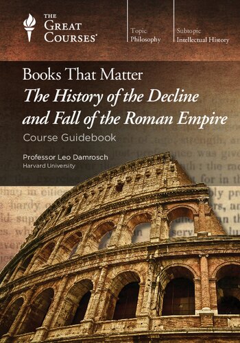 Book cover of Books That Matter: The History of the Decline and Fall of the Roman Empire by Leo Damrosch Book cover of Books That Matter: The History of the Decline and Fall of the Roman Empire by Leo Damrosch
